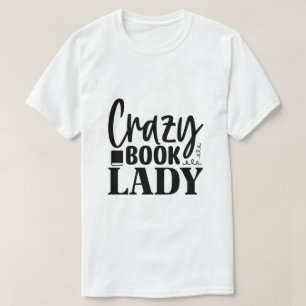 Uniek krankzinnig ontwerp voor boekliefhebbers t-shirt