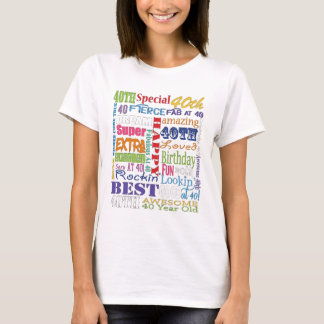 Unieke en speciale 40ste verjaardagsfeestgeschenke t-shirt