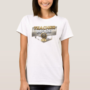 Unieke Gouden TEACH MODE OFF Creatieve Print T-shirt