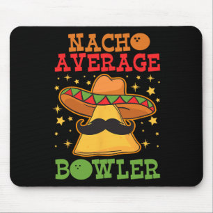 Unieke Nacho Gemiddelde Bowler Tien Pin Bowlers Gr Muismat