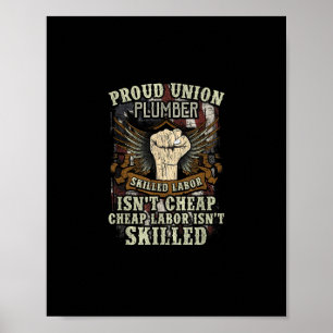 Union Loodgieter Shirt Trotse geschoolde arbeid is Poster
