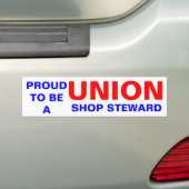 UNION SHOP STEWARD BUMPERSTICKER (Op auto)