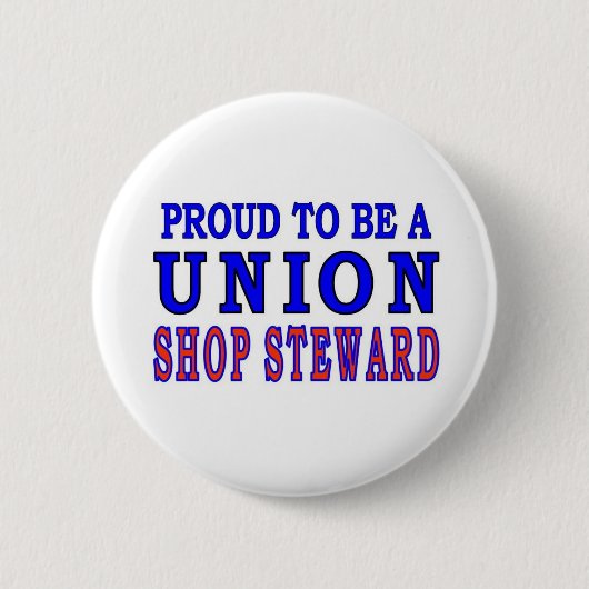 UNION SHOP STEWARD RONDE BUTTON 5,7 CM (Voorkant)