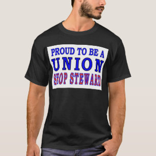 UNION SHOP STEWARD T-SHIRT