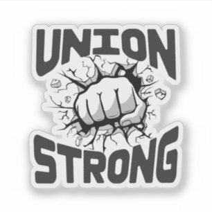 Union Strong - Dag van de Arbeid Geschoolde vakbon Sticker
