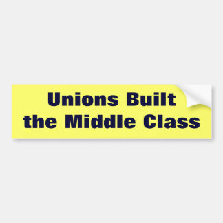 Unions gebouwd in de middenklasse bumpersticker