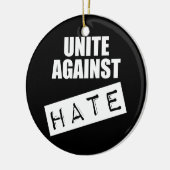 Unite against Hate Keramisch Ornament (Links)