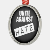 Unite against Hate Metalen Ornament (Links)