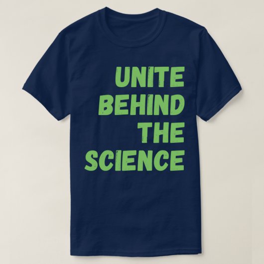 Unite Behind the Science 14 T-shirt (Design voorkant)