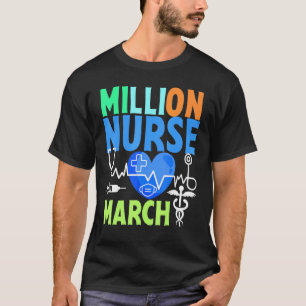 United Nurses March Million Nurse March May T-shirt