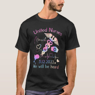 United Nurses March Million Nurse March May T-shirt