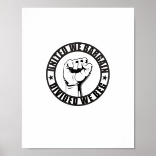 United We Bargain, Divided We Beg Union Strong Lab Poster