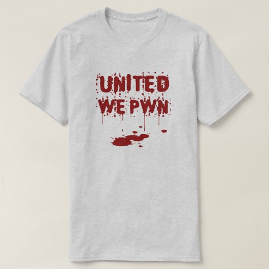 United We PWN T-shirt (Design voorkant)