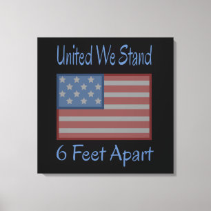 United We staan 6 feet naast de Amerikaanse vlag Canvas Afdruk
