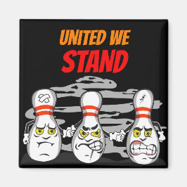 United We Stand, Bowling Pins, Zwart Magneet
