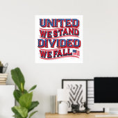 United We Stand, Divided We Fall Poster 24x24 (Bureau à domicile)