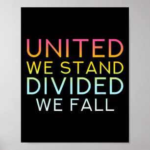 United We Stand Divided We Herfst - Community Love Poster