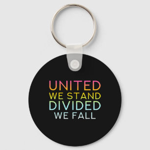 United We Stand Divided We Herfst - Community Love Sleutelhanger
