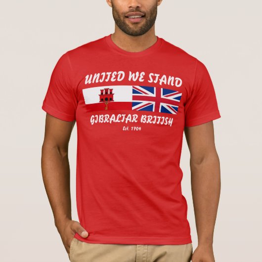 United We Stand Gibraltar British Tshirt (Devant)