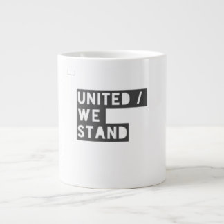 " United We Stand " / Specialty Mug  Extra Grote Beker