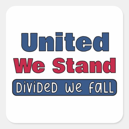 United We stand Vierkante Sticker (Voorkant)