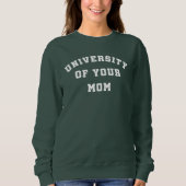 Universiteit van je mama Sweatshirt (Voorkant)