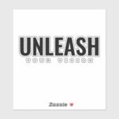 Unleash your vision cut sticker (Feuille)