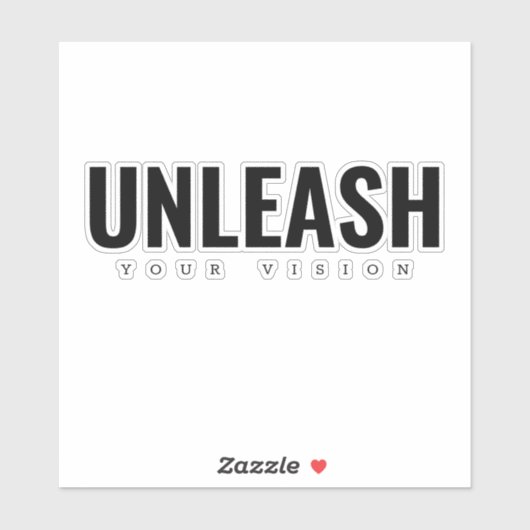 Unleash your vision cut sticker (Feuille)