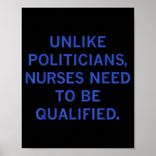 Unlike Liticians Nurses Funny Need To Be Qualified Poster (Voorkant)