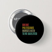 Unlike Liticians Nurses Need To Be Qualified Sarca Ronde Button 5,7 Cm (Voorkant /achterkant)