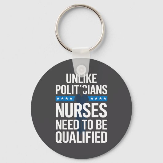 Unlike Liticians Nurses Need To Be Qualified Sarca Sleutelhanger (Voorkant)