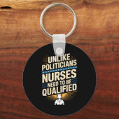 Unlike Liticians Nurses Need To Be Qualified Sarca Sleutelhanger (Voorkant)