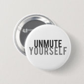 Unmute uzelf Funny Zoom Call Pandemisch Virtueel Ronde Button 5,7 Cm (Voorkant /achterkant)