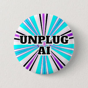 UNPLUG AI (u kunt de woorden wijzigen) Ronde Button 5,7 Cm