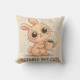 Unstable but Cute Kussen