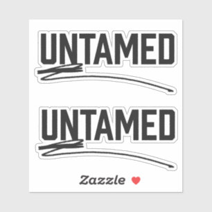 Untamed uitgesneden vinyl Stickers