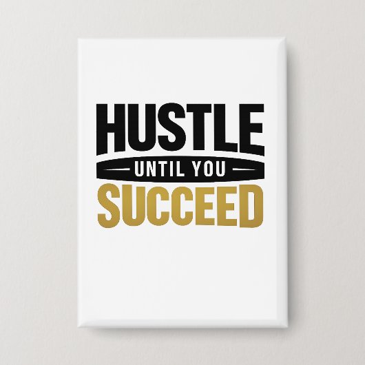 Until You Succeed – Minimal Gold Motivation Design Button (Voorkant)
