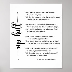 Up Hill Poem van Christina Georgina Rossetti Poster