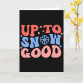 Up To Snow Good Fun Winter Design Kaart (Gele Bloem)