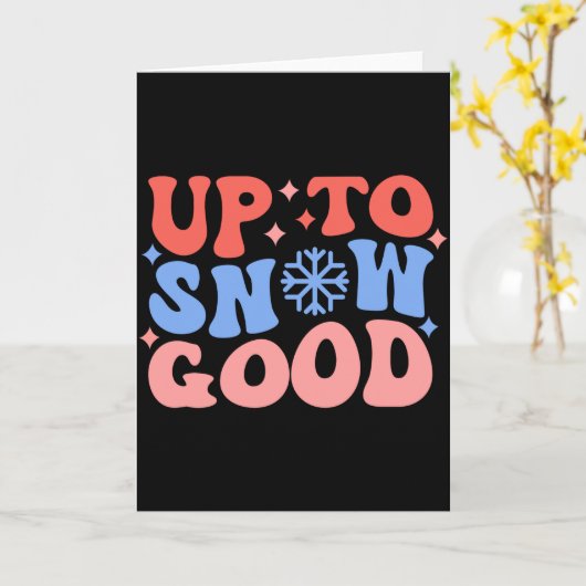 Up To Snow Good Fun Winter Design Kaart (Gele Bloem)