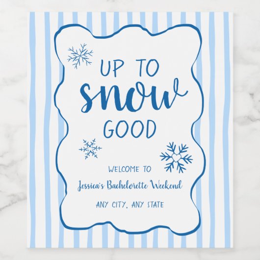 Up To Snow Good Winter Snowflake Bachelorette Wijn Etiket (Enkel label)