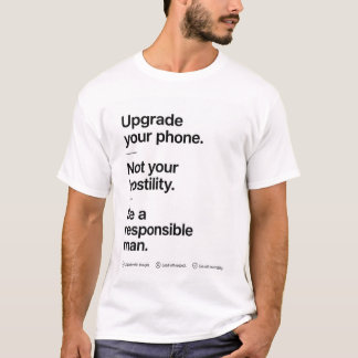 Upgrade je telefoon verantwoordelijke man t-shirt