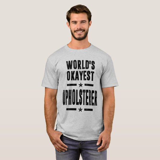 Upholsterer Job Title Cadeau T-shirt (Voorkant volledig)