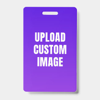 Upload Aangepaste Afbeelding - Voeg de Jouwe Toe o Badge