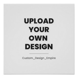Upload Je Eigen Ontwerp Hier   Aangepaste Sjabloon Perfect Poster