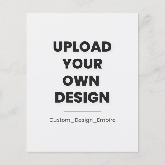 Upload Your Own Design Here | Custom Template Flyer (Voorkant)