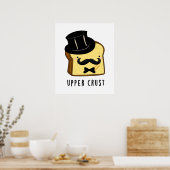 Upper Crust Funny Bread Pun Poster (Keuken)