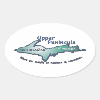 Upper Peninsula Michigamme midden in het niets Ovale Sticker