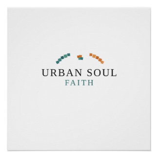 Urban Soul Geloof Perfect Poster
