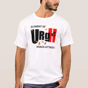 UrGH!! Roach Attack Funny Chemical Element T-shirt